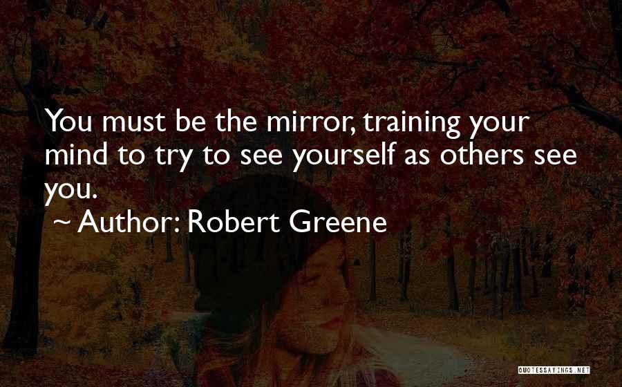 Training Others Quotes By Robert Greene