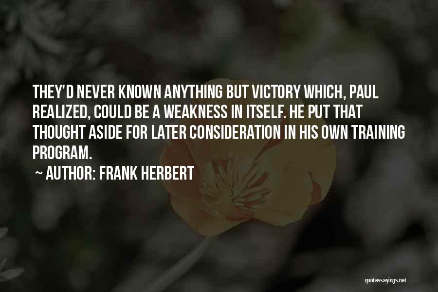 Training Program Quotes By Frank Herbert