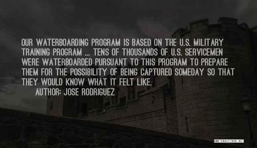 Training Program Quotes By Jose Rodriguez