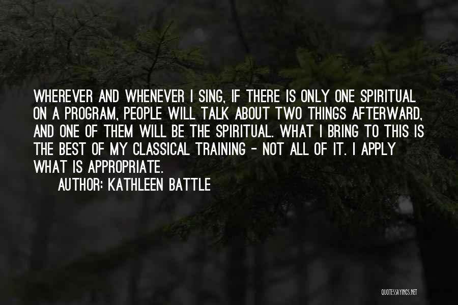 Training Program Quotes By Kathleen Battle