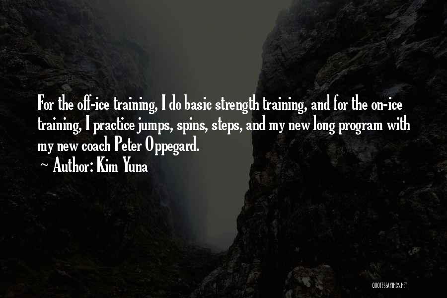 Training Program Quotes By Kim Yuna