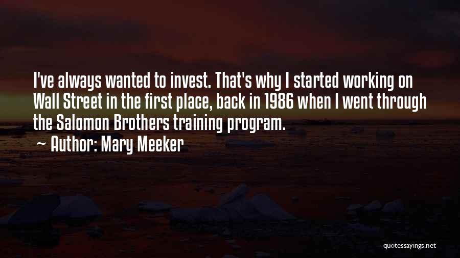 Training Program Quotes By Mary Meeker