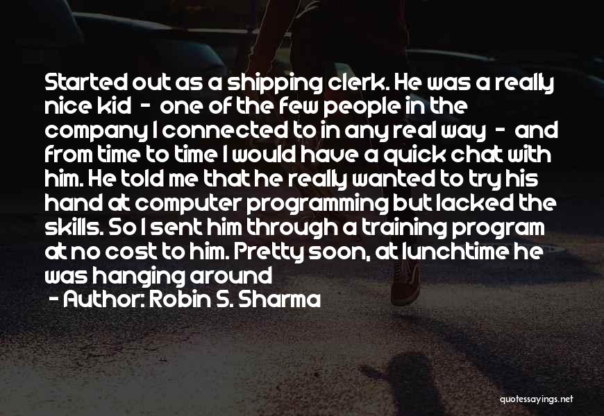 Training Program Quotes By Robin S. Sharma