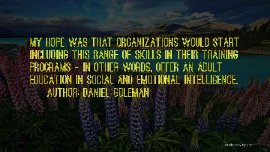 Training Programs Quotes By Daniel Goleman