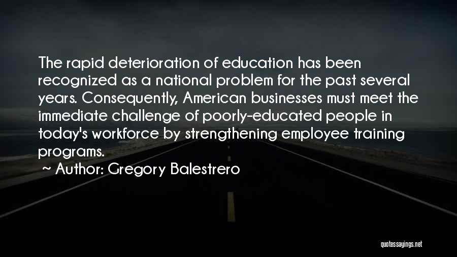 Training Programs Quotes By Gregory Balestrero