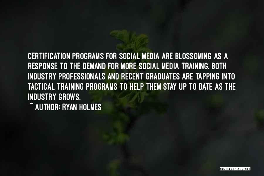 Training Programs Quotes By Ryan Holmes