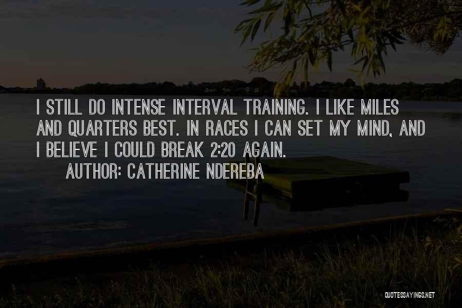 Training Quotes By Catherine Ndereba