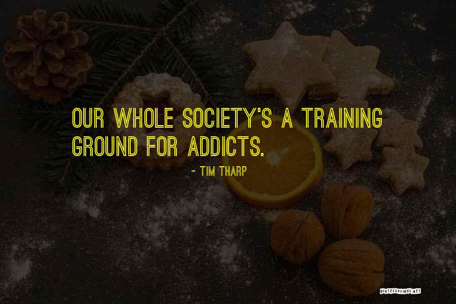 Training Quotes By Tim Tharp