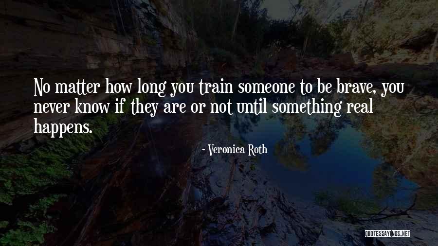 Training Quotes By Veronica Roth