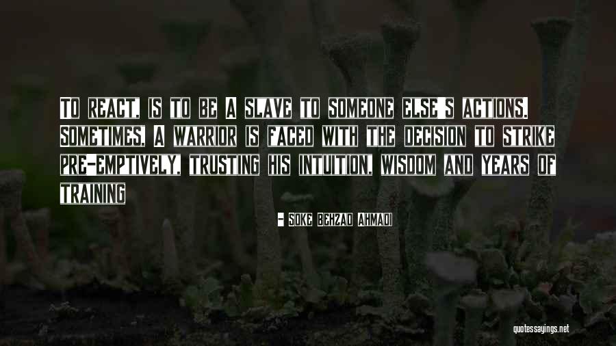 Training Quotes Quotes By Soke Behzad Ahmadi Training Quotes Quotes By Soke Behzad Ahmadi