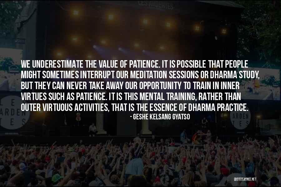 Training Sessions Quotes By Geshe Kelsang Gyatso Training Sessions Quotes By Geshe Kelsang Gyatso