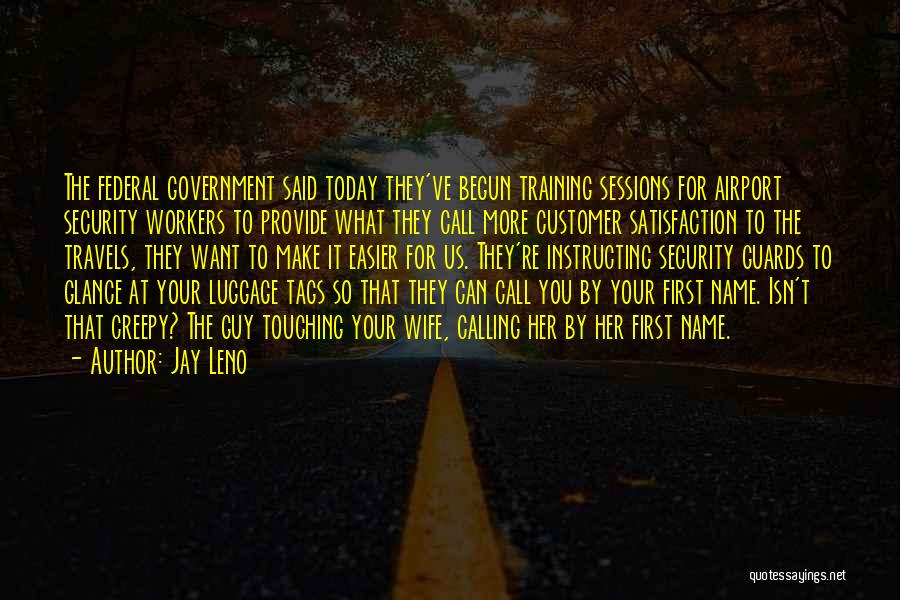 Training Sessions Quotes By Jay Leno