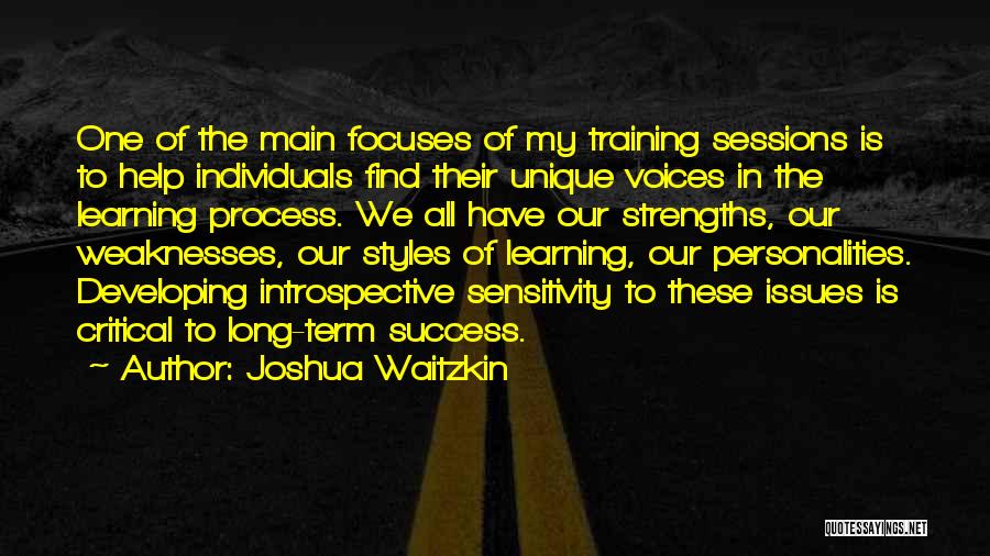 Training Sessions Quotes By Joshua Waitzkin