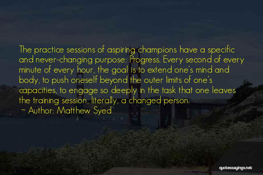 Training Sessions Quotes By Matthew Syed