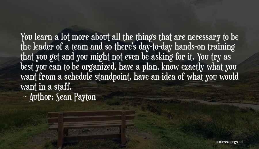 Training Staff Quotes By Sean Payton