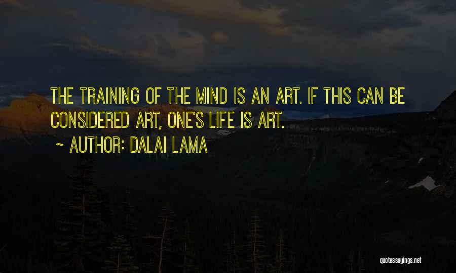 Training The Mind Quotes By Dalai Lama