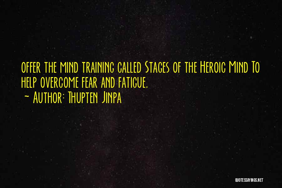 Training The Mind Quotes By Thupten Jinpa