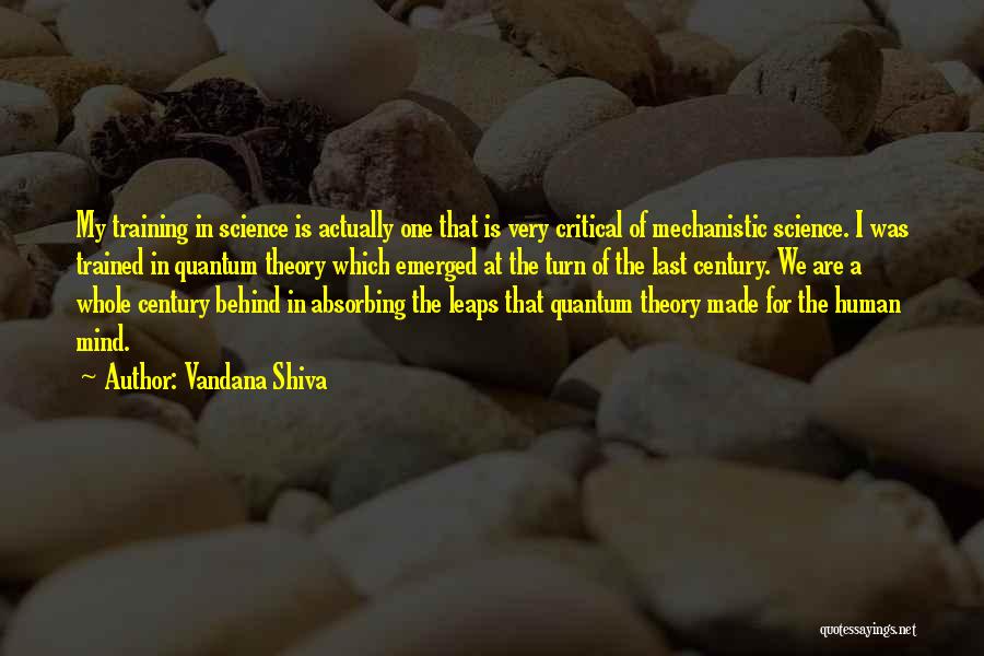 Training The Mind Quotes By Vandana Shiva