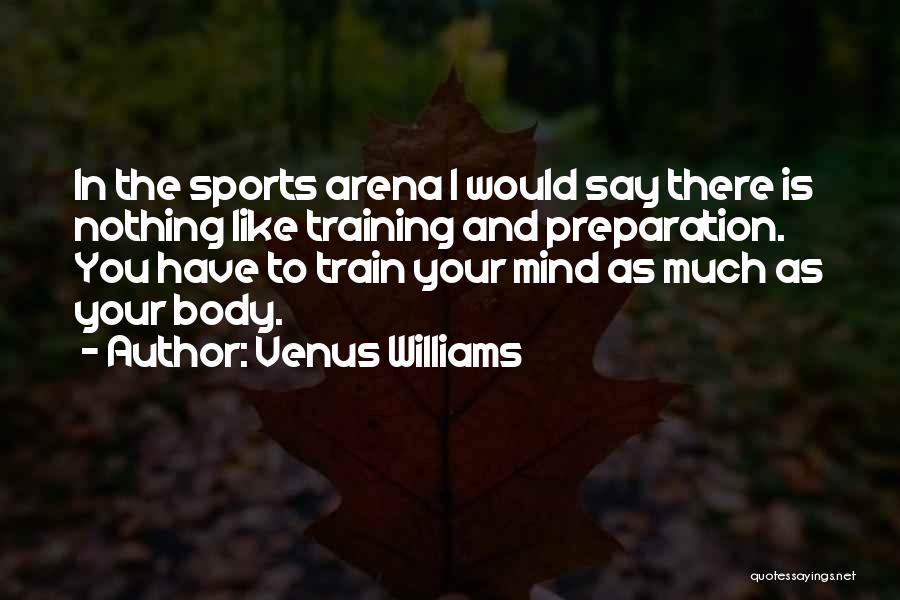 Training The Mind Quotes By Venus Williams