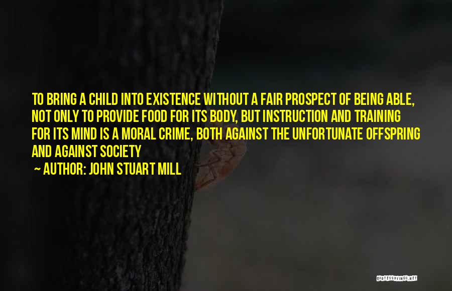 Training Up A Child Quotes By John Stuart Mill
