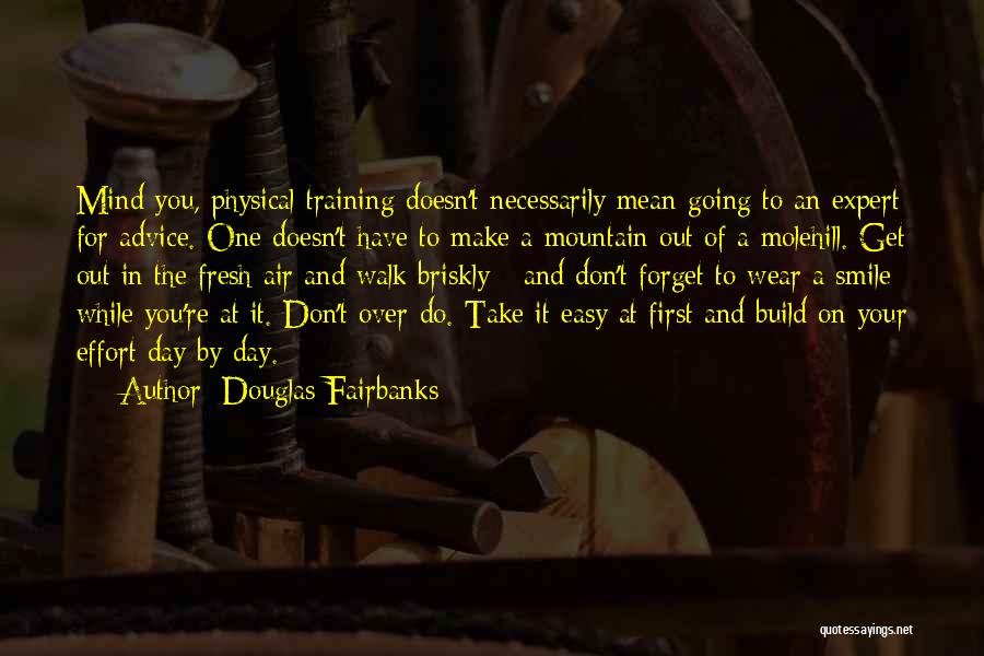 Training Your Mind Quotes By Douglas Fairbanks