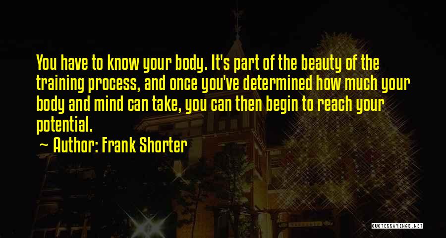 Training Your Mind Quotes By Frank Shorter