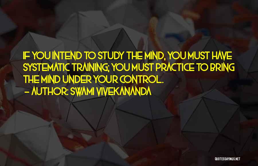 Training Your Mind Quotes By Swami Vivekananda