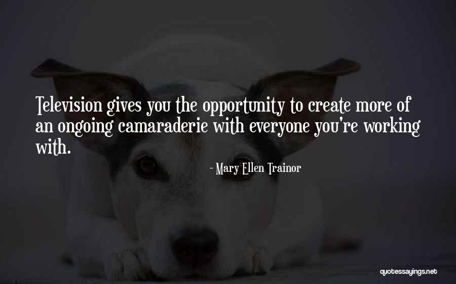 Trainor Quotes By Mary Ellen Trainor Trainor Quotes By Mary Ellen Trainor
