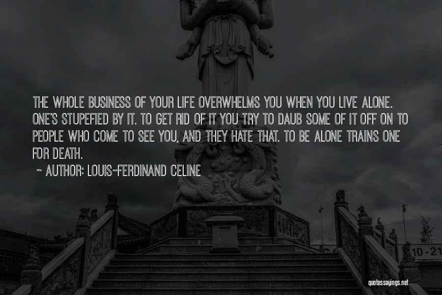 Trains And Death Quotes By Louis-Ferdinand Celine