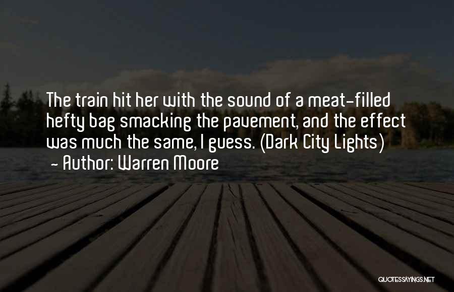 Trains And Death Quotes By Warren Moore