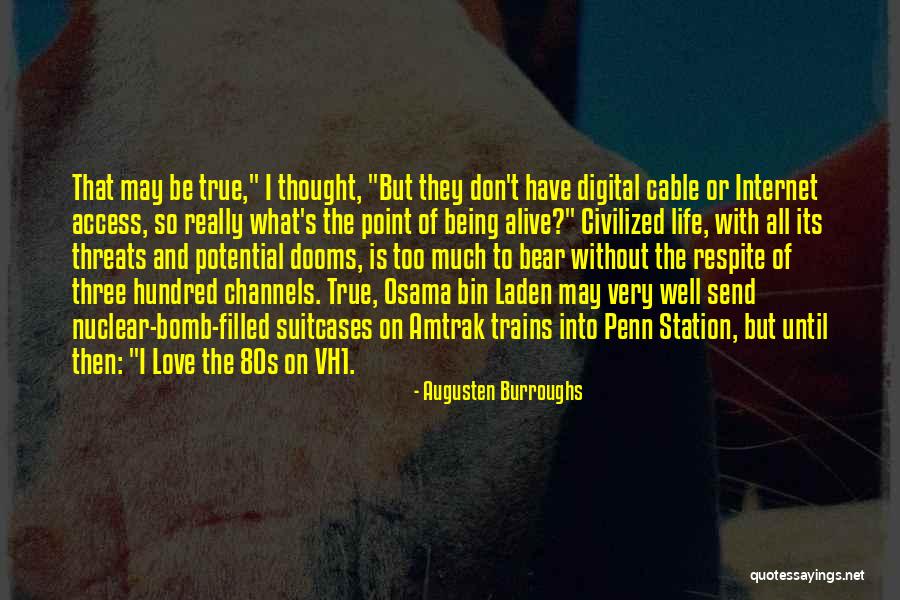 Trains And Love Quotes By Augusten Burroughs Trains And Love Quotes By Augusten Burroughs