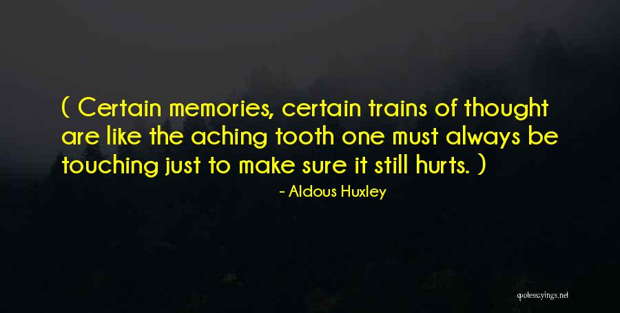 Trains Of Thought Quotes By Aldous Huxley Trains Of Thought Quotes By Aldous Huxley