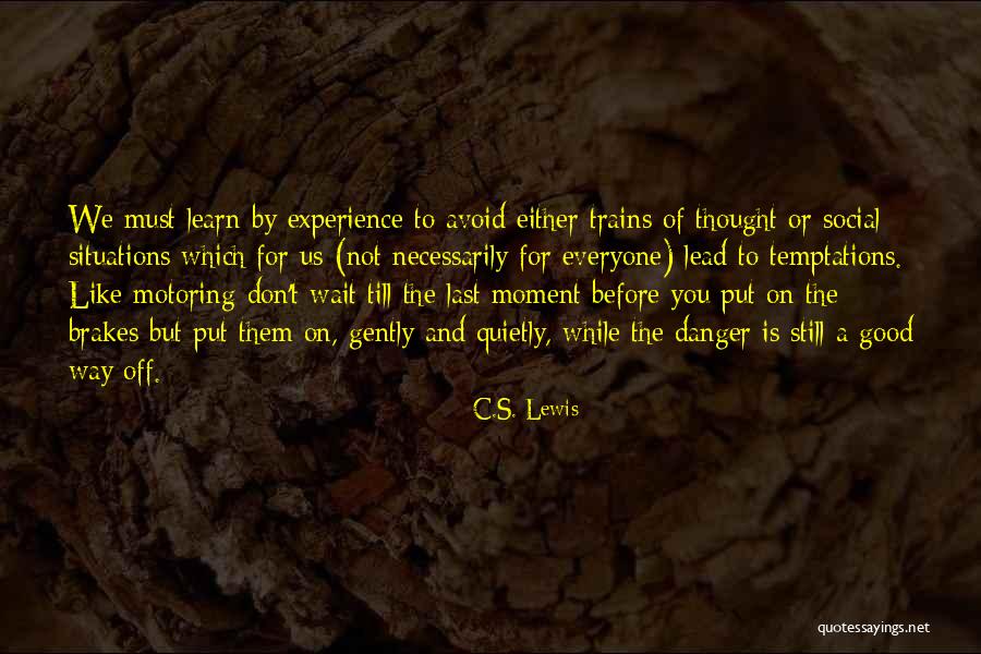 Trains Of Thought Quotes By C.S. Lewis