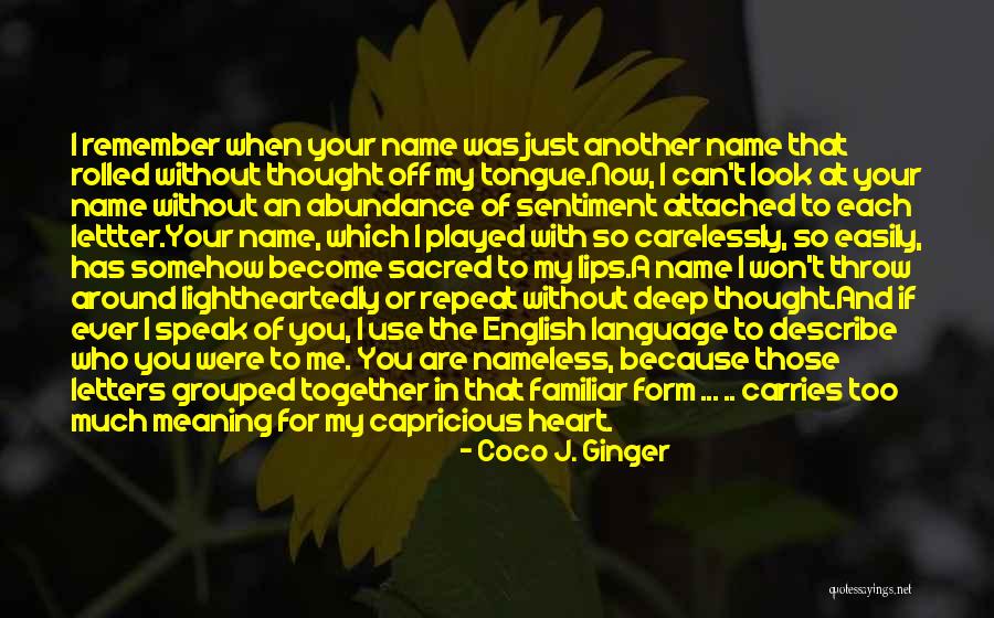 Trains Of Thought Quotes By Coco J. Ginger