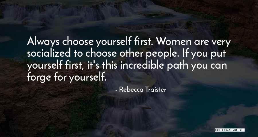 Traister Quotes By Rebecca Traister Traister Quotes By Rebecca Traister