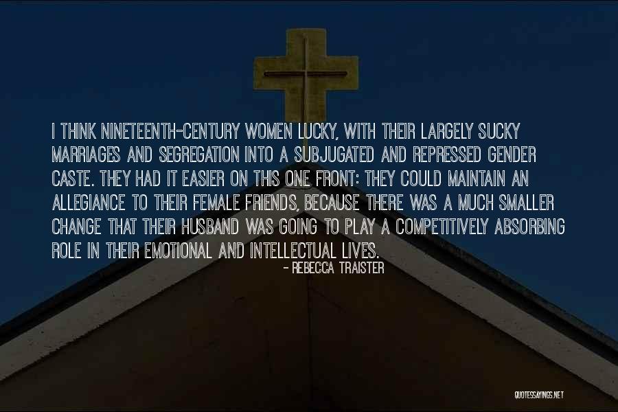 Traister Quotes By Rebecca Traister Traister Quotes By Rebecca Traister
