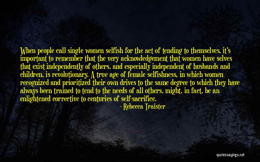 Traister Quotes By Rebecca Traister Traister Quotes By Rebecca Traister