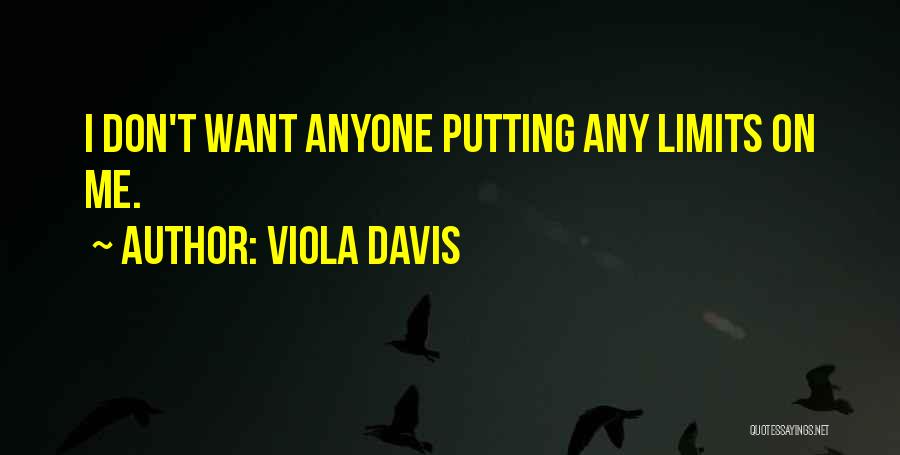 Traitante Quotes By Viola Davis