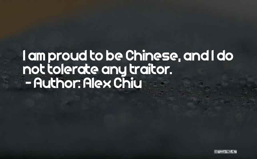 Traitor Quotes By Alex Chiu