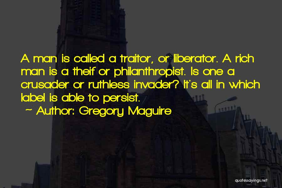 Traitor Quotes By Gregory Maguire