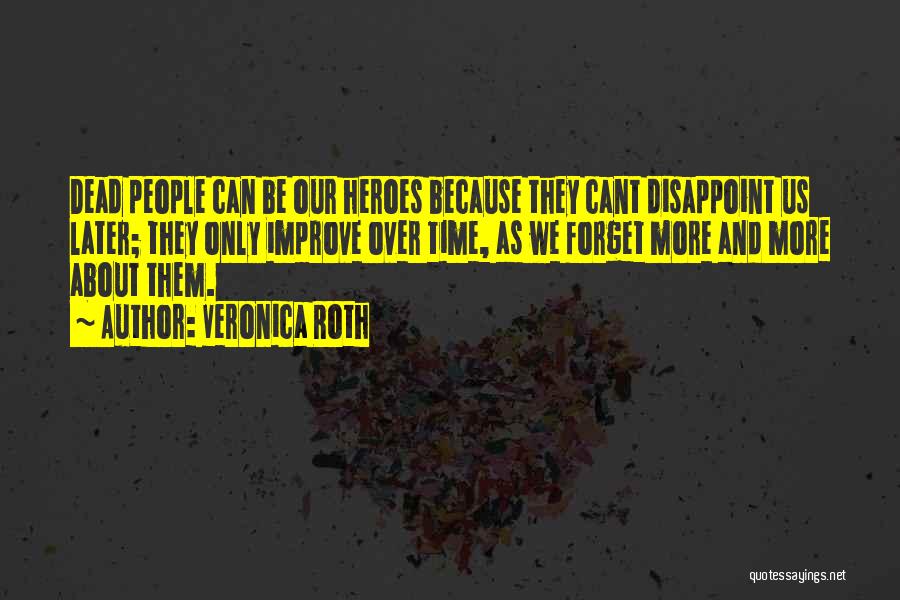 Traitor Quotes By Veronica Roth