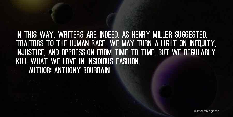 Traitors In Love Quotes By Anthony Bourdain