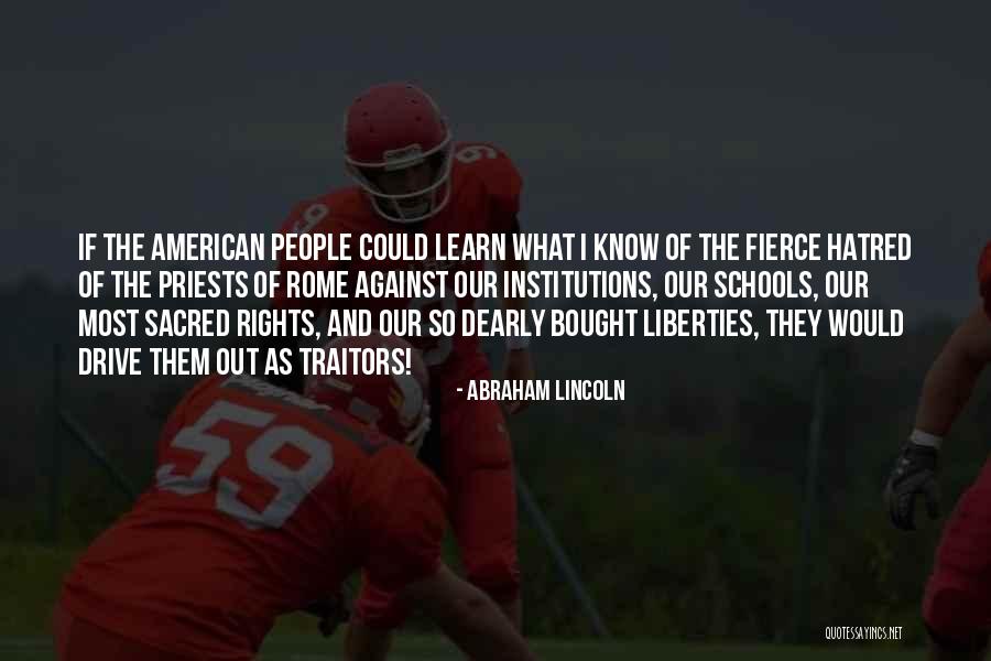 Traitors People Quotes By Abraham Lincoln Traitors People Quotes By Abraham Lincoln