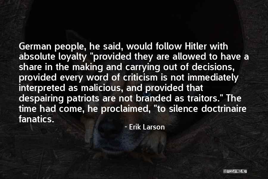 Traitors People Quotes By Erik Larson Traitors People Quotes By Erik Larson