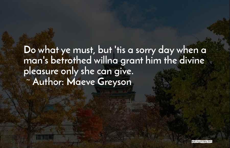 Trajan Roman Emperor Quotes By Maeve Greyson