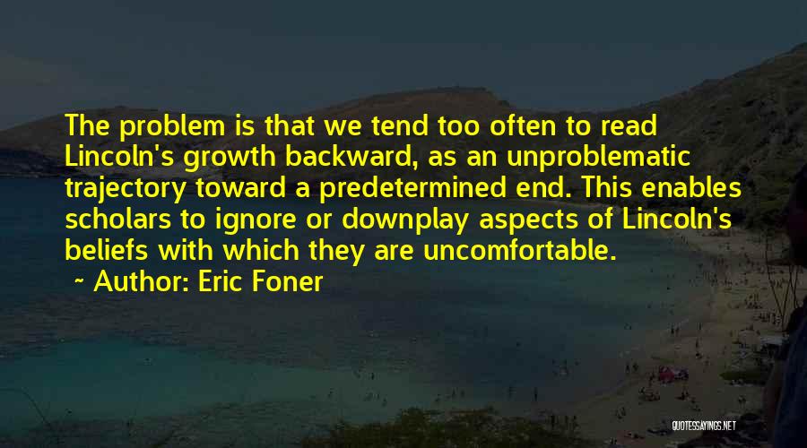 Trajectory Quotes By Eric Foner