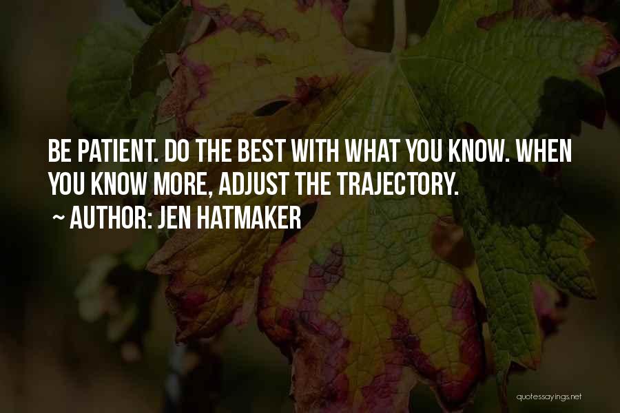 Trajectory Quotes By Jen Hatmaker