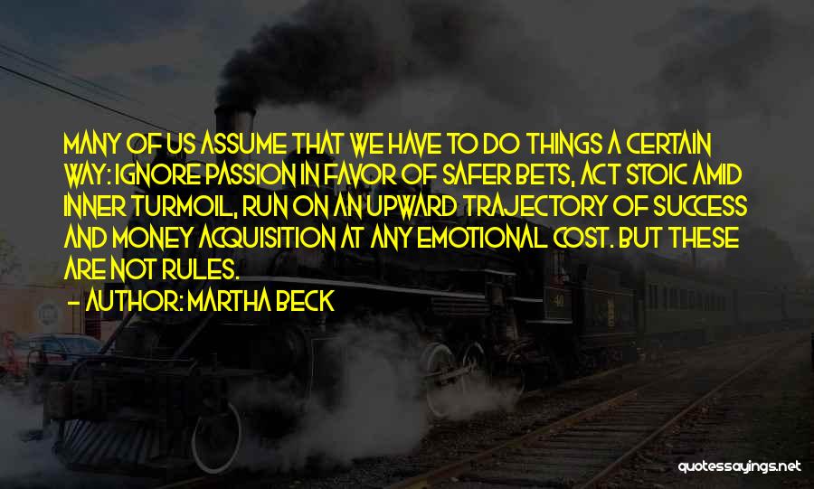 Trajectory Quotes By Martha Beck