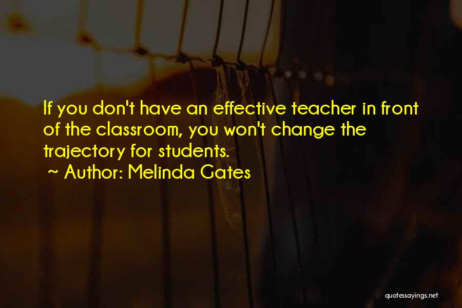 Trajectory Quotes By Melinda Gates