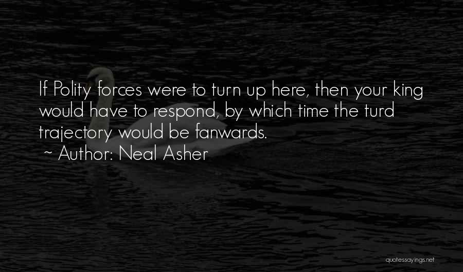 Trajectory Quotes By Neal Asher